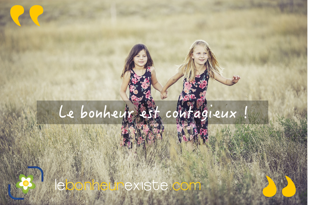 le bonheur est contagieux